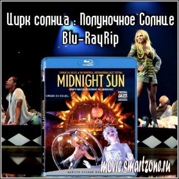 Цирк солнца : Полуночное Солнце (Blu-RayRip)
