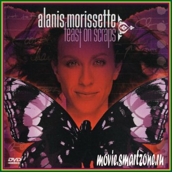 Alanis Morissette - Feast on Scraps (2002) DVDRip
